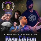 A Musical Tribute to New Edition $20 ($23.40 w/online fees)    Reserved Table Seating for 5 Guests $150 ($163.50 with online fees) (Additional Seat can be purchased at the door for $30) 6p Showtime