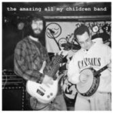 The Amazing All My Children Band 8pm $10