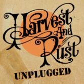 Harvest & Rust present Unplugged 8pm $20ad/$25day of show