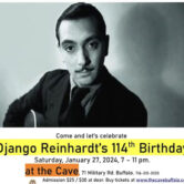 Django’s Reinhardts 114th Birthday Party 7pm $25(29.25w/online fees)